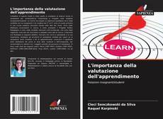 Bookcover of L'importanza della valutazione dell'apprendimento
