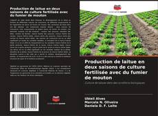 Production de laitue en deux saisons de culture fertilisée avec du fumier de mouton的封面