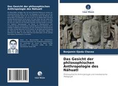 Couverture de Das Gesicht der philosophischen Anthropologie des Náhuatl