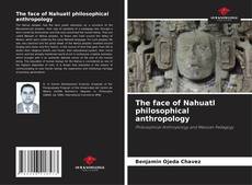 Capa do livro de The face of Nahuatl philosophical anthropology 