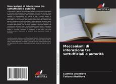 Bookcover of Meccanismi di interazione tra sottufficiali e autorità