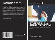 Copertina di INTRODUCCIÓN A LA GESTIÓN PARTICIPATIVA