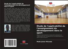 Bookcover of Étude de l'applicabilité de l'enseignement du développement dans le sport