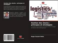 Bookcover of Gestion des stocks : principes et stratégies