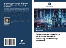 Capa do livro de Schwellenwertbasierte Multiuser Switched Diversity Scheduling Schemes 