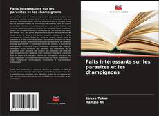 Bookcover of Faits intéressants sur les parasites et les champignons