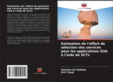 Bookcover of Estimation de l'effort de sélection des services pour les applications SOA à l'aide de SCTs