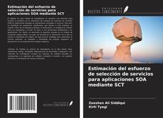 Обложка Estimación del esfuerzo de selección de servicios para aplicaciones SOA mediante SCT
