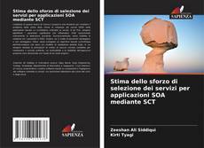Bookcover of Stima dello sforzo di selezione dei servizi per applicazioni SOA mediante SCT
