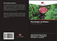 Обложка Mycologie pratique :