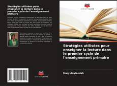 Bookcover of Stratégies utilisées pour enseigner la lecture dans le premier cycle de l'enseignement primaire