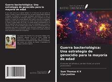 Copertina di Guerra bacteriológica: Una estrategia de genocidio para la mayoría de edad