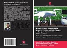 Обложка Produção de um modelo digital 3D por fotogrametria com drones