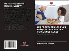 Buchcover von LES FRACTURES LES PLUS FRÉQUENTES CHEZ LES PERSONNES ÂGÉES