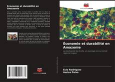 Copertina di Économie et durabilité en Amazonie