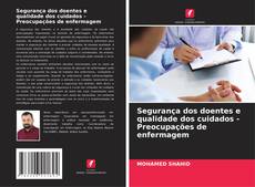 Buchcover von Segurança dos doentes e qualidade dos cuidados - Preocupações de enfermagem