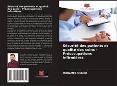 Buchcover von Sécurité des patients et qualité des soins - Préoccupations infirmières