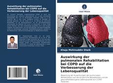 Bookcover of Auswirkung der pulmonalen Rehabilitation bei COPD auf die Verbesserung der Lebensqualität
