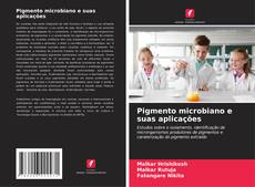 Buchcover von Pigmento microbiano e suas aplicações