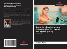 Bookcover of Aquatic physiotherapy intervention in chronic encephalopathy