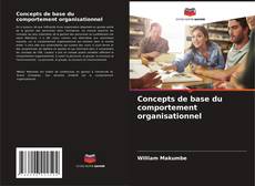 Concepts de base du comportement organisationnel kitap kapağı