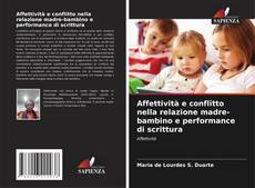 Copertina di Affettività e conflitto nella relazione madre-bambino e performance di scrittura