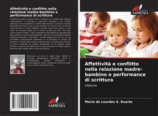 Buchcover von Affettività e conflitto nella relazione madre-bambino e performance di scrittura
