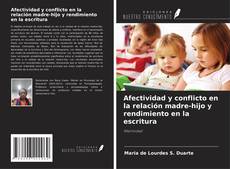 Copertina di Afectividad y conflicto en la relación madre-hijo y rendimiento en la escritura