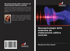 Neuropsicologia della sindrome da elaborazione uditiva centrale的封面