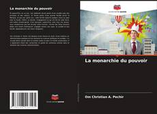 Buchcover von La monarchie du pouvoir