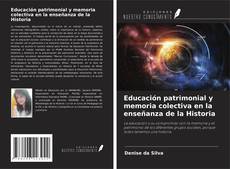 Buchcover von Educación patrimonial y memoria colectiva en la enseñanza de la Historia