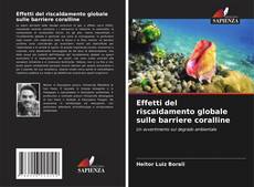 Capa do livro de Effetti del riscaldamento globale sulle barriere coralline 