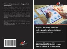 Capa do livro de Analisi dei costi nascosti nelle perdite di produzione: 