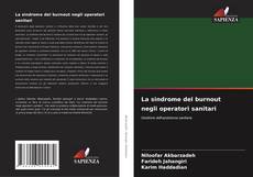 Bookcover of La sindrome del burnout negli operatori sanitari