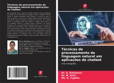 Bookcover of Técnicas de processamento de linguagem natural em aplicações de chatbot