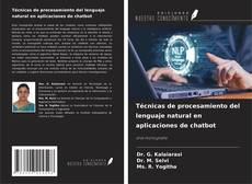 Copertina di Técnicas de procesamiento del lenguaje natural en aplicaciones de chatbot