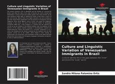 Bookcover of Culture and Linguistic Variation of Venezuelan Immigrants in Brazil