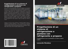 Progettazione di un sistema di refrigerazione a pentano con refrigerante a propano kitap kapağı