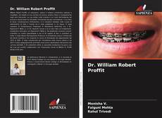 Bookcover of Dr. William Robert Proffit