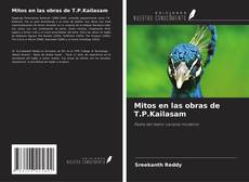 Couverture de Mitos en las obras de T.P.Kailasam