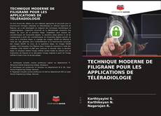 Bookcover of TECHNIQUE MODERNE DE FILIGRANE POUR LES APPLICATIONS DE TÉLÉRADIOLOGIE