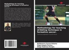 Обложка Methodology for teaching dribbling technique in formative soccer.