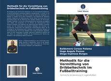 Buchcover von Methodik für die Vermittlung von Dribbeltechnik im Fußballtraining