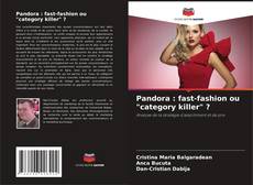 Portada del libro de Pandora : fast-fashion ou "category killer" ?
