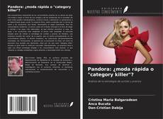 Couverture de Pandora: ¿moda rápida o "category killer"?
