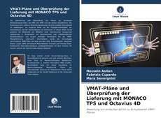 Couverture de VMAT-Pläne und Überprüfung der Lieferung mit MONACO TPS und Octavius 4D