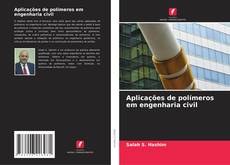 Buchcover von Aplicações de polímeros em engenharia civil
