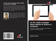 Bookcover of Le TIC nello sviluppo delle abilità di lettura e scrittura