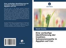 Copertina di Eine vorläufige Identifizierung der Insekten-Sukzessionswelle in Ägypten auf Con