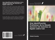 Buchcover von Una Identificación Preliminar de la Oleada Sucesiva de Insectos en Egipto sobre Con